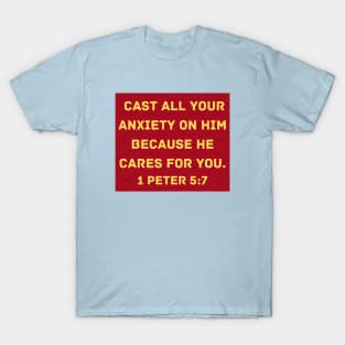 Bible Verse 1 Peter 5:7 T-Shirt